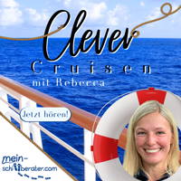 Clever Cruisen - Kreuzfahrthacks mit Rebecca